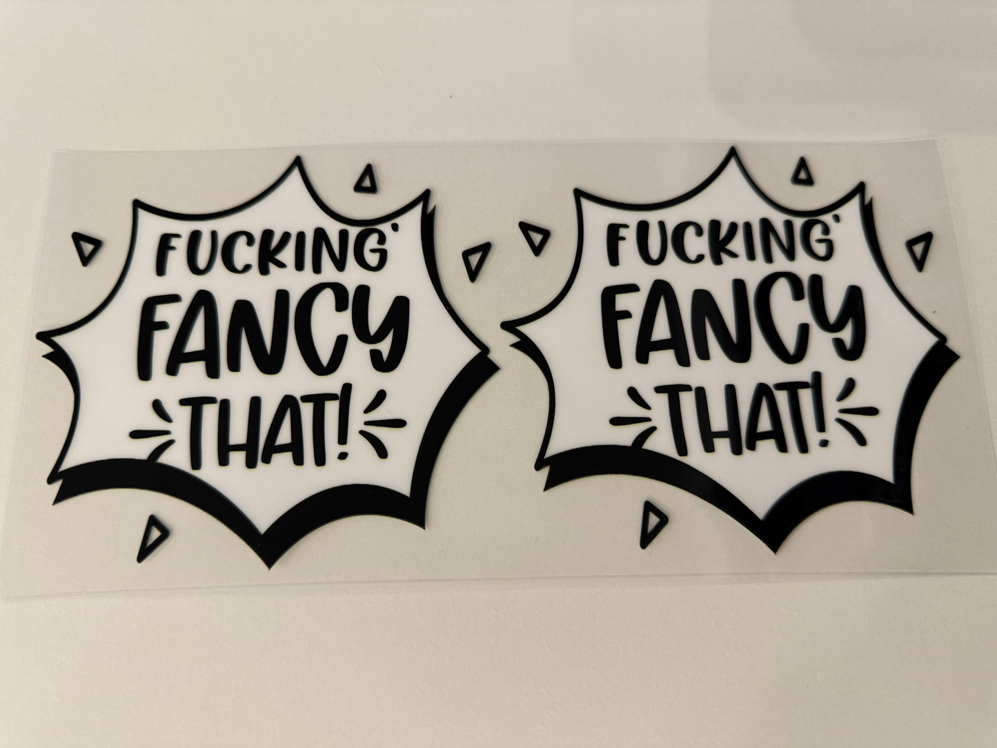 Fucking fancy that