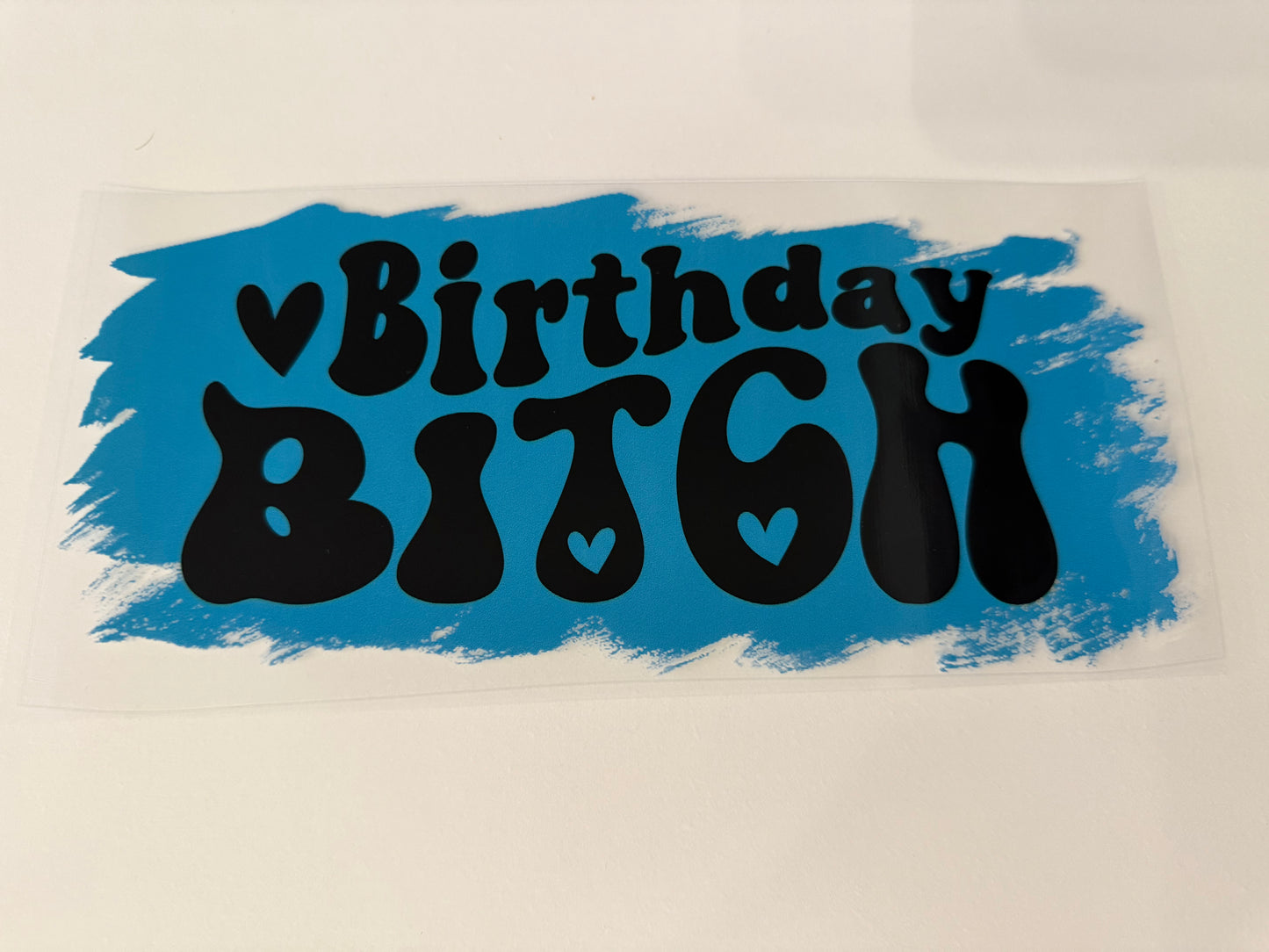 Birthday bitch