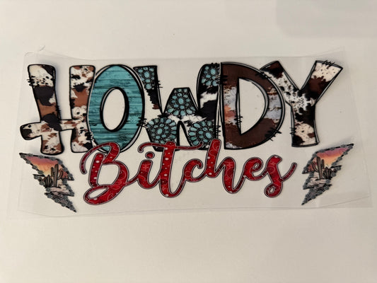 Howdy bitches