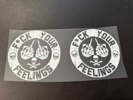 Fuck your feelings