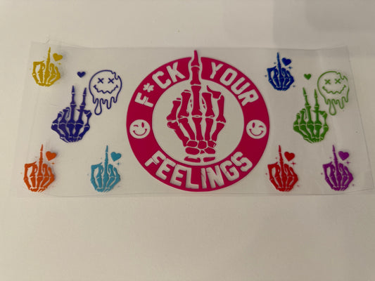 Fuck your feelings