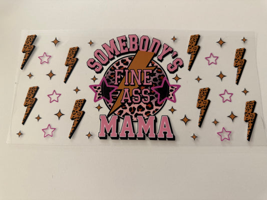 Somebody’s fine ass mama