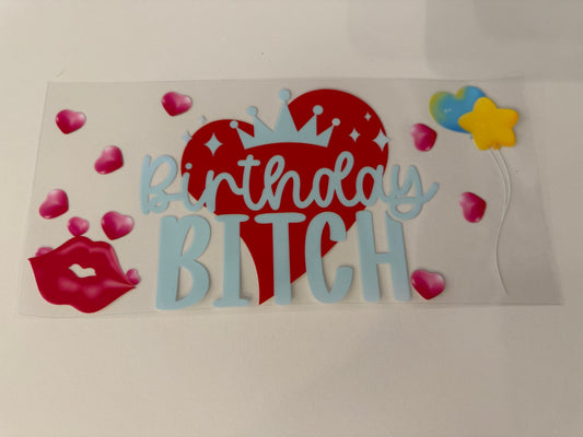 Birthday bitch